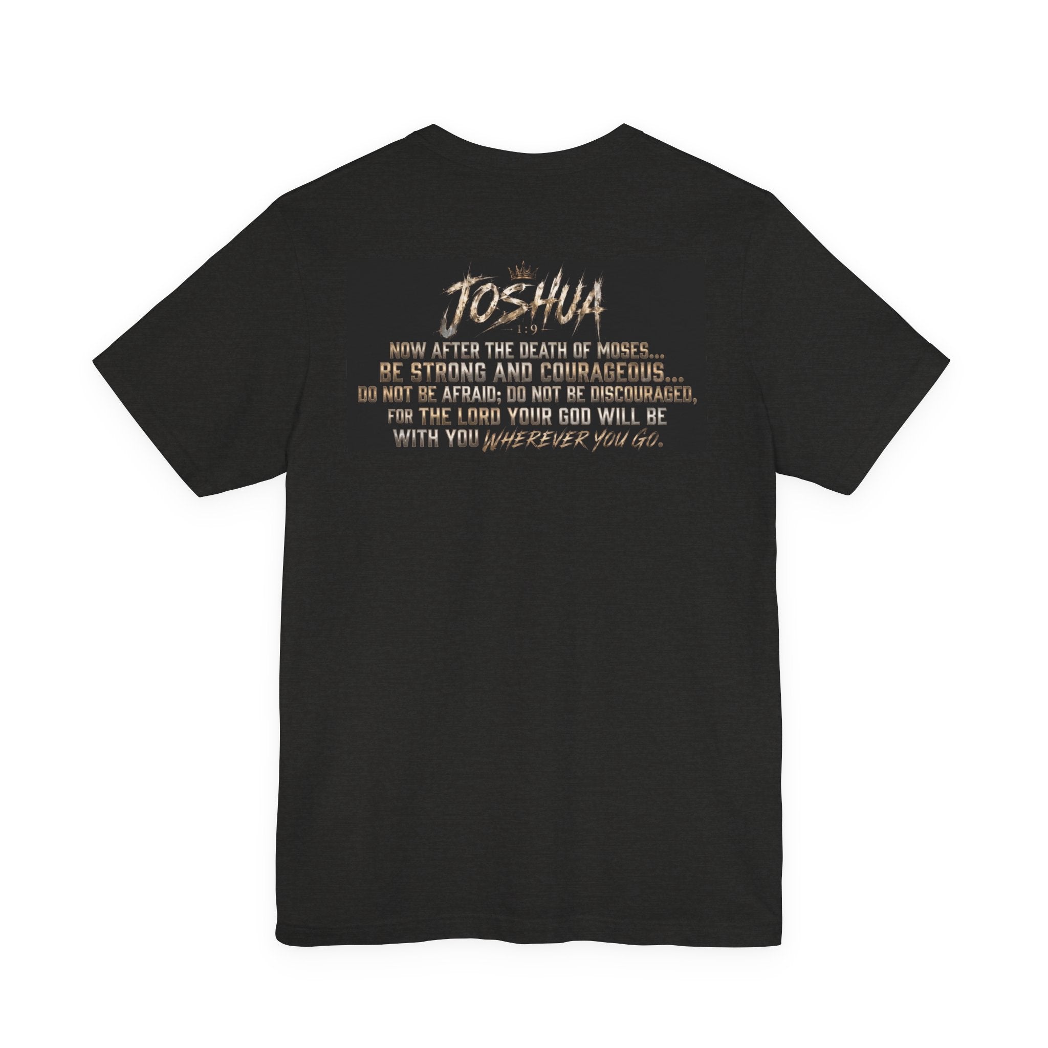 Joshua Faith T‑Shirt — "Be Strong and Courageous" Christian Graphic Tee